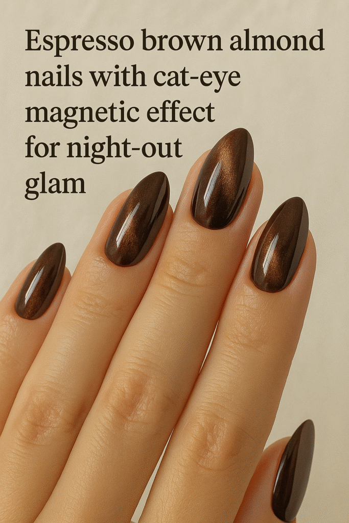 ALT: Espresso brown almond nails with cat-eye magnetic effect for night-out glam